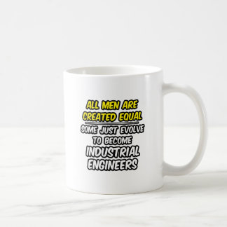 Mug Tous Les Hommes Sont Créés Également...Ingénieurs