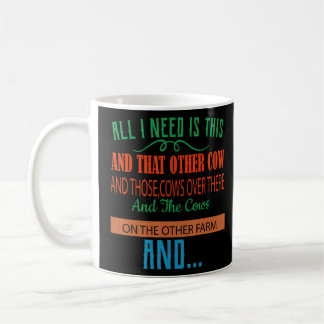 Mug Tout Ce Dont J'Ai Besoin, C'Est Cet Humour Drôle D