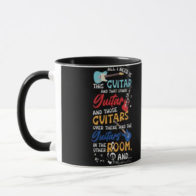 Mug Tout Ce Dont J'Ai Besoin, C'Est Cette Guitare Et C (Gauche)