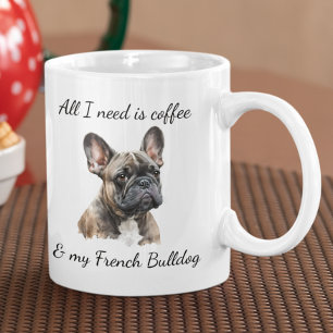 Mug Tout ce dont j'ai besoin, c'est du café et de mon 