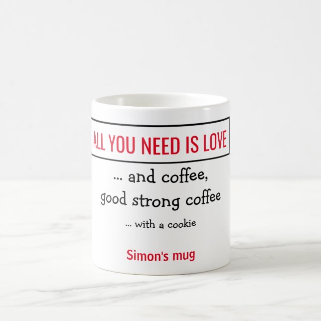 Mug Tout ce dont vous avez besoin, c'est de l'amour -  (Centre)