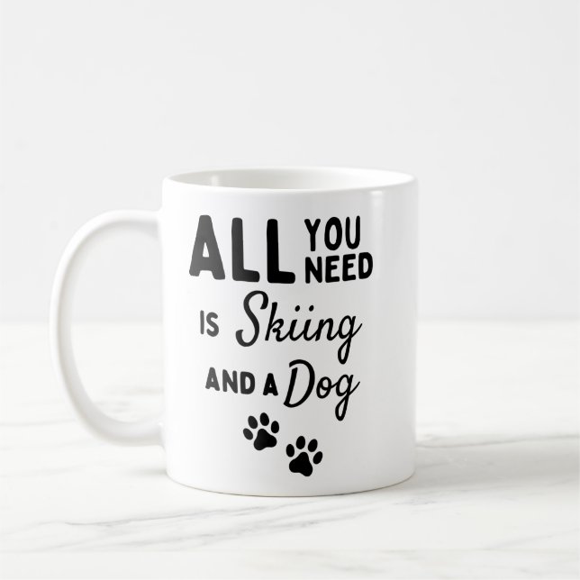 Mug Tout ce dont vous avez besoin, c'est du ski et un  (Gauche)