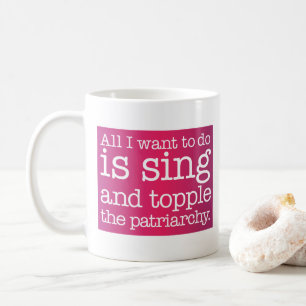 Mug Tout ce que je veux faire, c'est chanter et renver