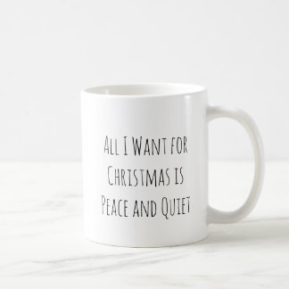 Mug Tout ce que je veux pour Noël, c'est la paix et le