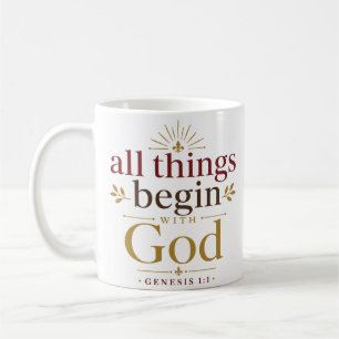 Mug Tout commence avec Dieu Écriture biblique