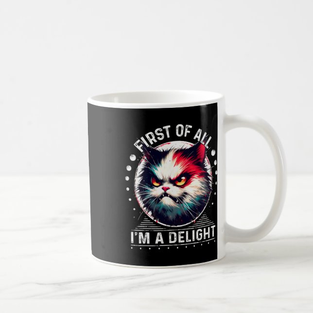 Mug Tout d'abord, je suis un délice Sarcastique Angry  (Droite)