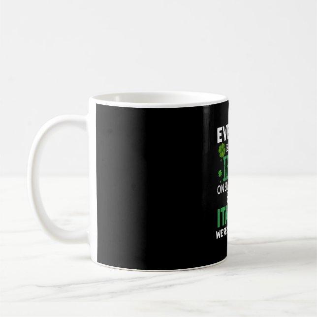 Mug Tout Le Monde Est Un Peu Irlandais Le Jour De La S (Gauche)