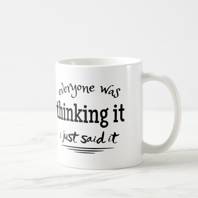 Mug tout le monde pensait que je viens de le dire (Droite)