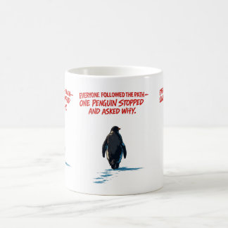Mug Tout le monde suit le chemin, mais personne ne dem