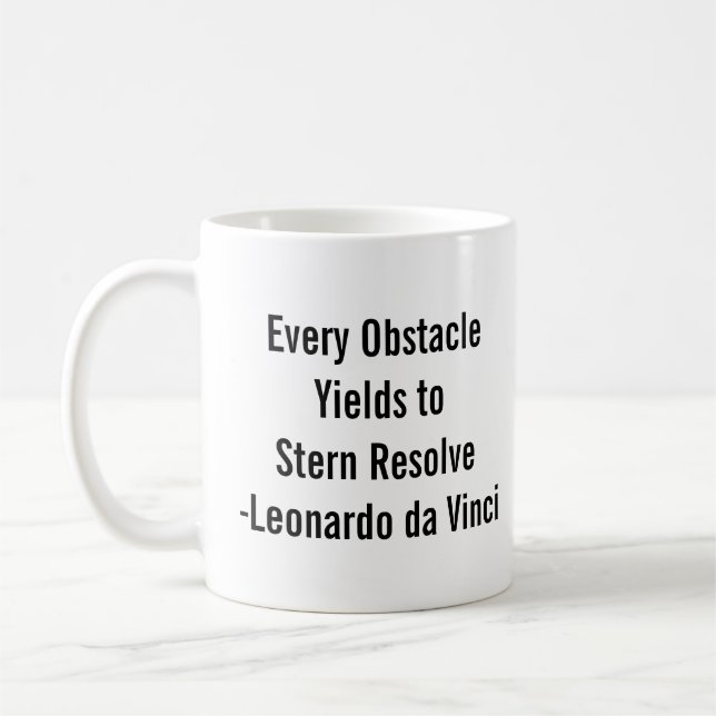 Mug "Tout obstacle cède à une résolution ferme." -DaVi (Gauche)