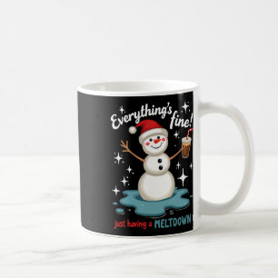 Mug Tout va bien juste avoir Meltdown Snowman Win