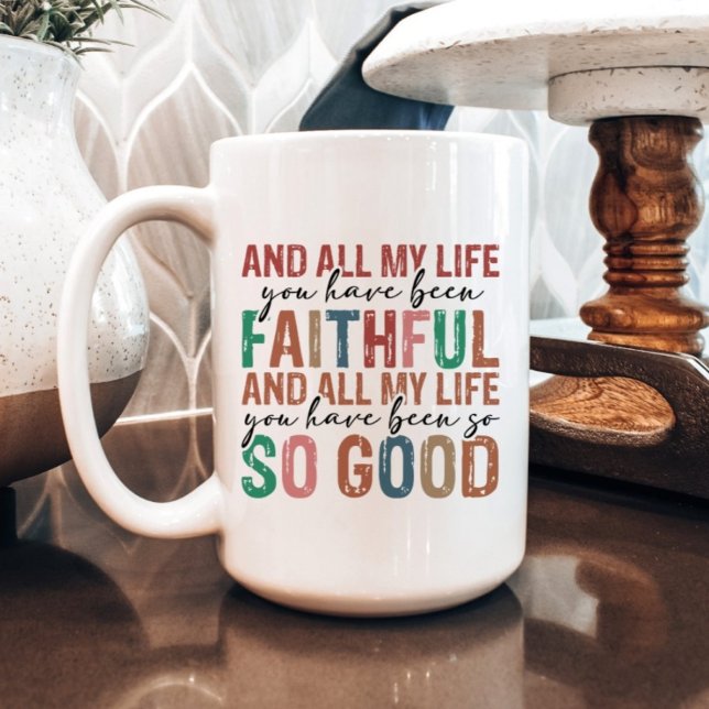 Mug Toute Ma Vie Vous Avez Été Fidèle Religieux (Créateur téléchargé)