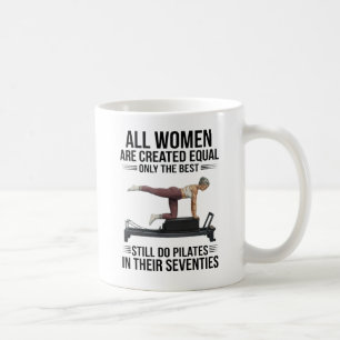 Mug Toutes les femmes sont créées égales Seules les me