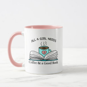 Mug Toutes les filles ont besoin   Café et bon livre
