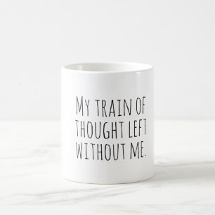 Mug Train de pensée à gauche, Citation drôle et sarcas