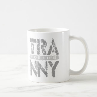 Mug TRANNY pendant la vie - transmissions fiables de