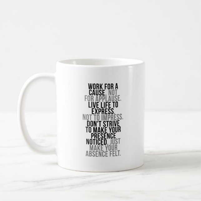 Mug Travail pour une cause pas pour des (Gauche)