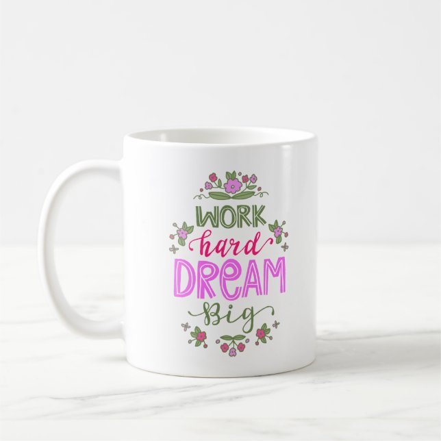 MUG TRAVAILLER DUR RÊVE GRAND (Gauche)