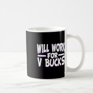 Mug Travaillera pour V Bucks Design Gamer Jeunesse Drô