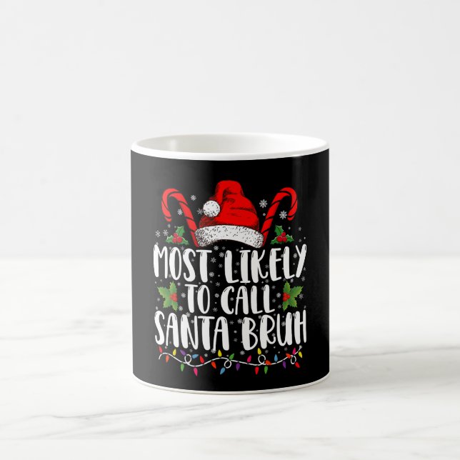 Mug Très Probable D'Appeler Père Noël Bruh Drôle Noël (Centre)