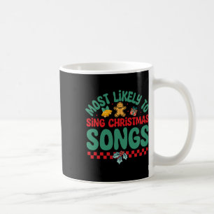 Mug Très Probable De Chanter Chansons De Noël Fun Chri