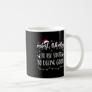Mug Très Probable De Demander À Père Noël De Définir L