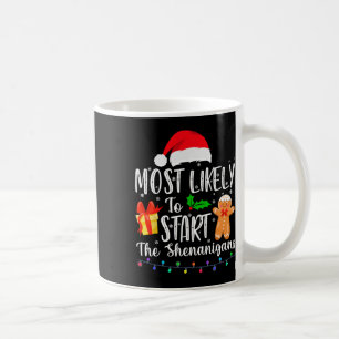 Mug Très Probable De Démarrer La Famille Shenanigans A