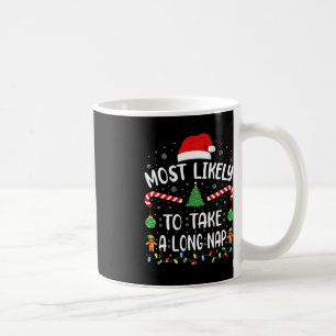 Mug Très Probable De Prendre Une Longue Nap Famille No