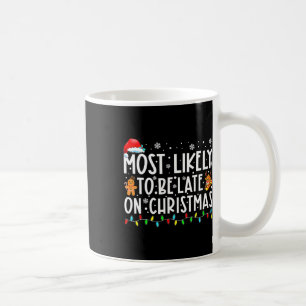 Mug Très Probable D'Être En Retard Les Fêtes De Noël