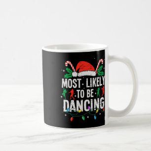 Mug Très Probablement Danser Danseuse De Noël Drôle X