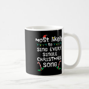 Mug Très Susceptible de Chanter Chaque Chanson de Noël