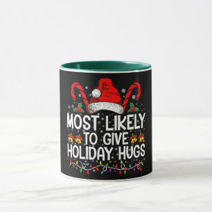 Mug Très susceptible de donner des câlins de vacances 
