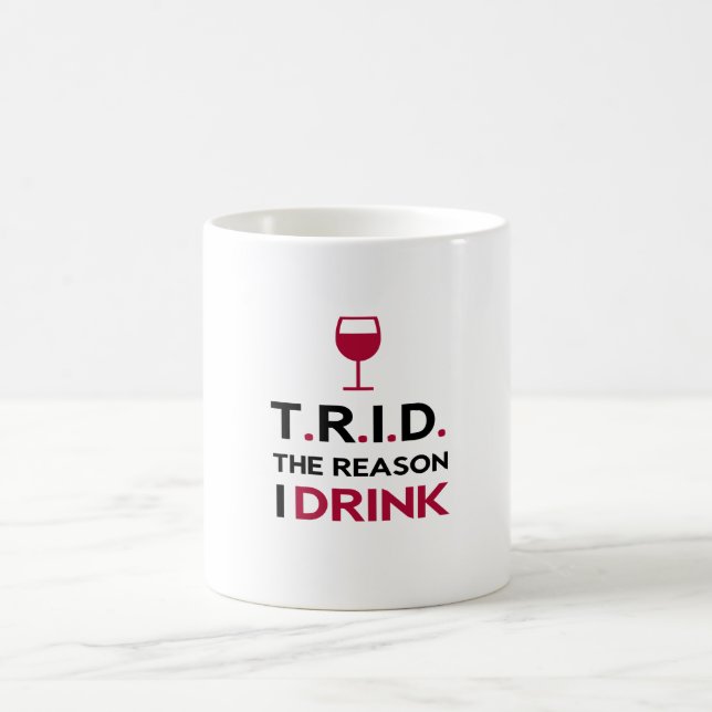Mug TRID la raison que je bois (Centre)