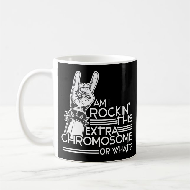 Mug Trisomy 21 Syndrome de Down Rockin' Cet Extra (Gauche)