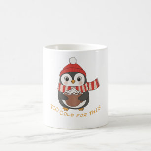 Mug Trop froid pour ça