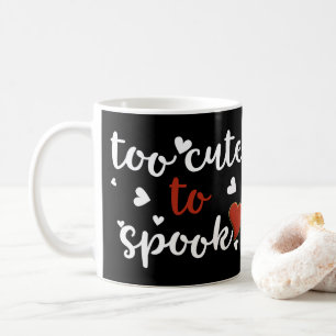 Mug trop mignon pour effrayer halloween