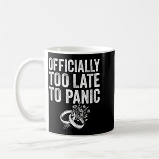 Mug Trop Tard Pour Paniquer Mariage Drôle Mariée Marié