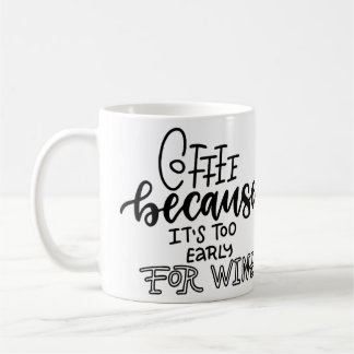 Mug Trop tôt pour la bouillie de vin