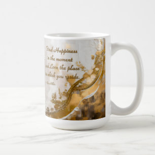 Mug Trouvez le bonheur dans l'instant... Citation de L
