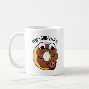Mug Trouvez Votre Centre Funny Donut Pun Dark BG
