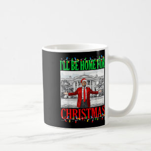 Mug Trump 2024 Je serai à la maison pour Noël Trump dr