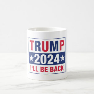Mug Trump 2024 Je serai de retour