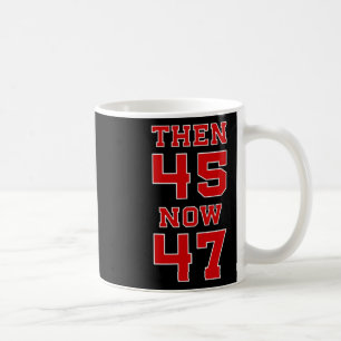Mug Trump 2025 Élection 45 47 Victoire Gagne Président