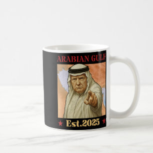 Mug Trump Arabian Gulf 2025 - Drôle Trump Gulf Of Arab