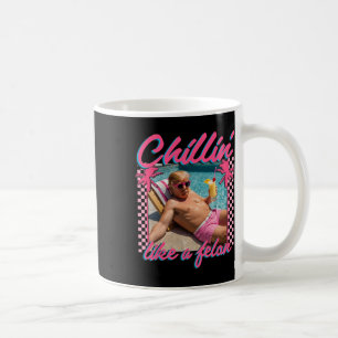 Mug Trump Drôle Chillin Comme Un Felon Trump 2024
