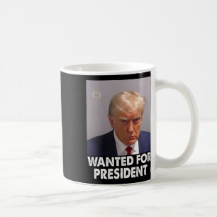 Mug Trump Funny Recherché Pour Le Président 2024