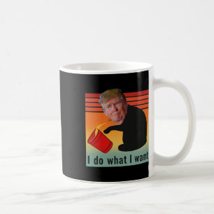 Mug Trump je fais ce que je veux drôle économie action