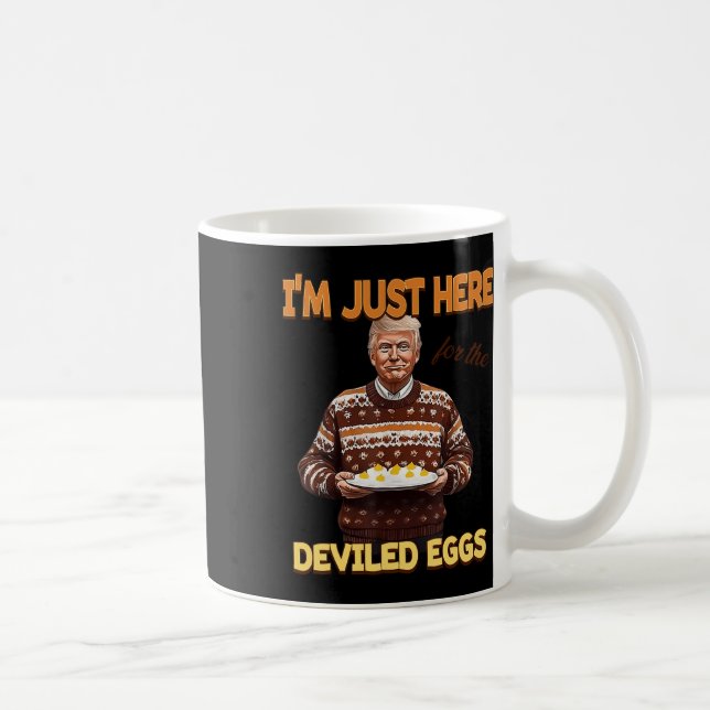 Mug Trump Je suis juste là pour les oeufs dévités (Droite)