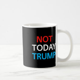 Mug Trump n'est pas aujourd'hui mon président pour déf