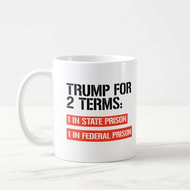 Mug Trump pour 2 mandats : Prison d'État et Prison féd (Gauche)